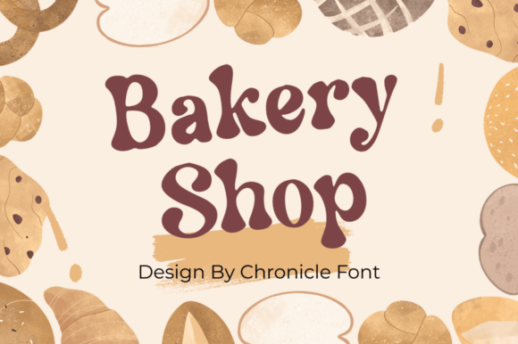 Bakery Shop Font: A Display Typeface That Delivers Personality at First Scroll