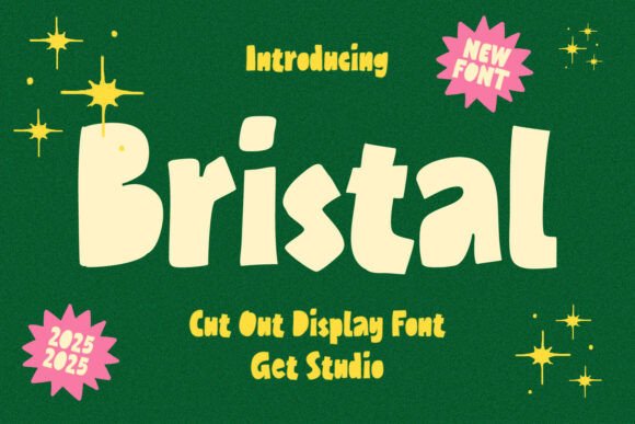Bristal: A Playful Display Font That Grabs Attention—Fast