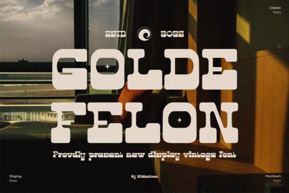 Golde Felon: A Bold, Retro Display Font That Anchors Real Branding