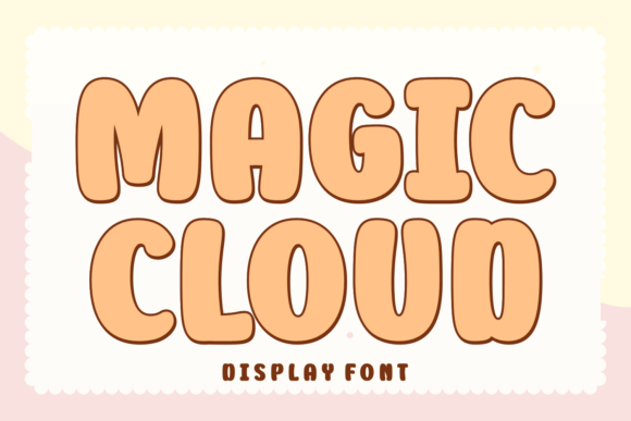 Magic Cloud: A Display Font That Captures Attention