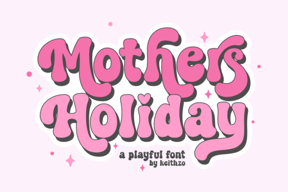 Mother s Holiday: A Display Font That Sparks Joy in Every Campaign