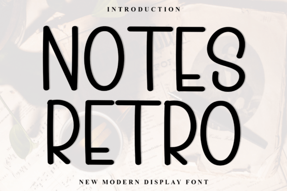 Notes Retro: A Warm, Playful Sans Serif for Friendly Branding