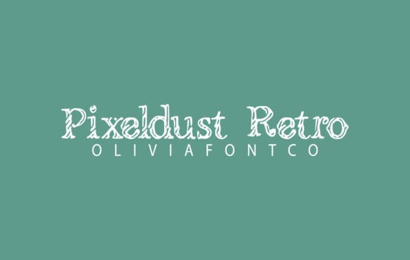 Pixeldust Retro: A Handwritten Serif Font That Feels Like Home