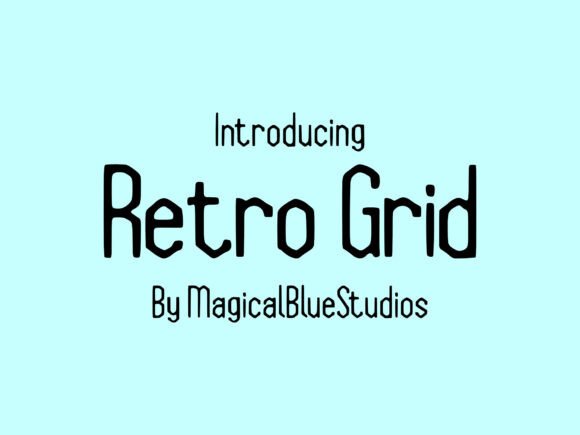 Retro Grid: A Typeface That Bridges Nostalgia and Clarity