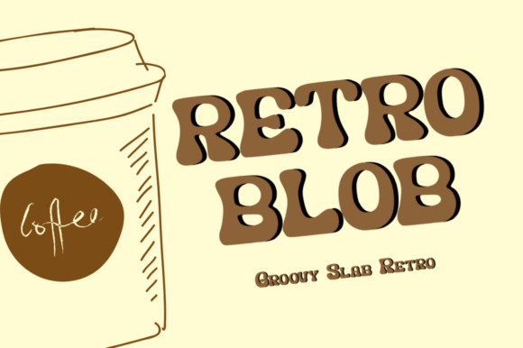 Retroblob: A Display Font That Gives Your Brand Instant Vintage Charm