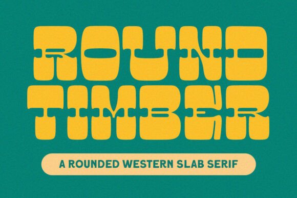 Round Timber: A Display Font That Feels Like a Warm Welcome